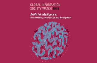 Image: GISWatch 2019 cover. image linking to Global Information Society Watch 2019 - Artificial intelligence: Human rights, social justice and development