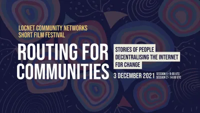 Film Festival invitation image linking to Routing for Communities: An online film festival about community networks and people decentralising the internet for change