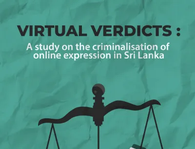 image linking to Virtual Verdicts: A study on the criminalisation of online expression in Sri Lanka
