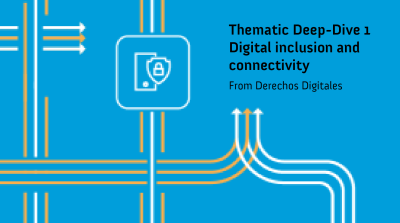 image linking to Derechos Digitales statement to the Global Digital Compact Thematic Deep-Dive session on digital inclusion and connectivity